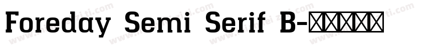Foreday Semi Serif B字体转换